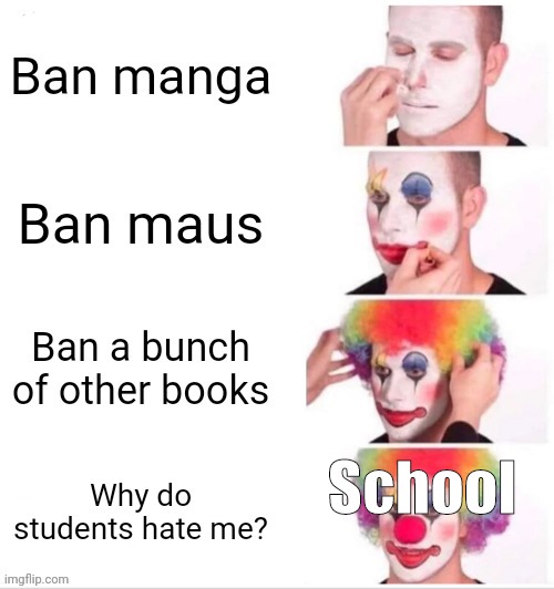 Like i said before, banning books is a problem not a solution. | School | image tagged in library,manga,nazi,books,politics,current events | made w/ Imgflip meme maker