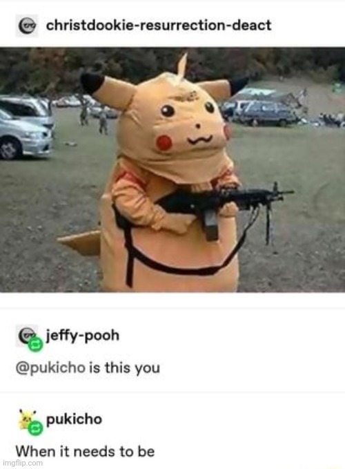 Commando Pikachu, Hunter of Pokémon Haters | made w/ Imgflip meme maker