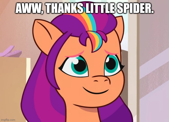 AWW, THANKS LITTLE SPIDER. | made w/ Imgflip meme maker