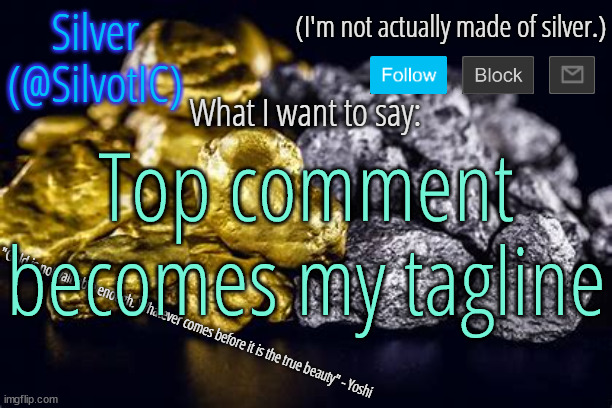 SilvotIC Announcement Template V3.0 | Top comment becomes my tagline | image tagged in silvotic announcement template v3 0 | made w/ Imgflip meme maker