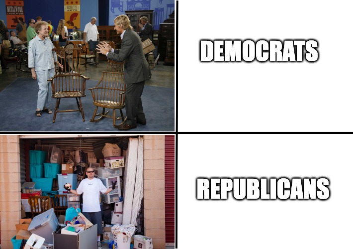 Let's be honest | DEMOCRATS; REPUBLICANS | image tagged in antique roadshow,storage wars,political meme,gop,democrats | made w/ Imgflip meme maker