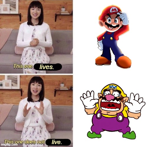 Mario > Wario | lives. live. | image tagged in wario dies | made w/ Imgflip meme maker