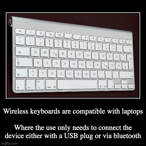 Wireless Apple Keyboard | image tagged in demotivationals,computer,keyboard | made w/ Imgflip demotivational maker