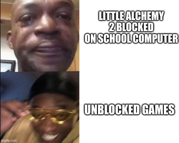 Unblocked Games | LITTLE ALCHEMY 2 BLOCKED ON SCHOOL COMPUTER; UNBLOCKED GAMES | image tagged in gaming,school | made w/ Imgflip meme maker