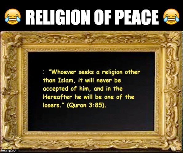 😂 RELIGION OF PEACE 😂 | made w/ Imgflip meme maker