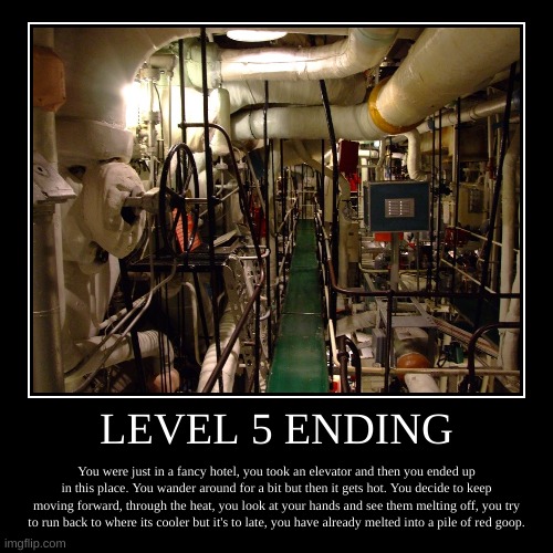 Level 5 Ending | image tagged in demotivationals,spooky,scary,backrooms | made w/ Imgflip demotivational maker