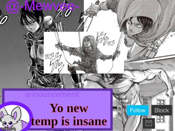 Mewvee temp 5.0 (Thx sylceon!!) | Yo new temp is insane | image tagged in mewvee temp 5 0 thx sylceon | made w/ Imgflip meme maker