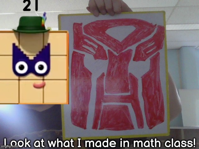 :) | Look at what I made in math class! | made w/ Imgflip meme maker