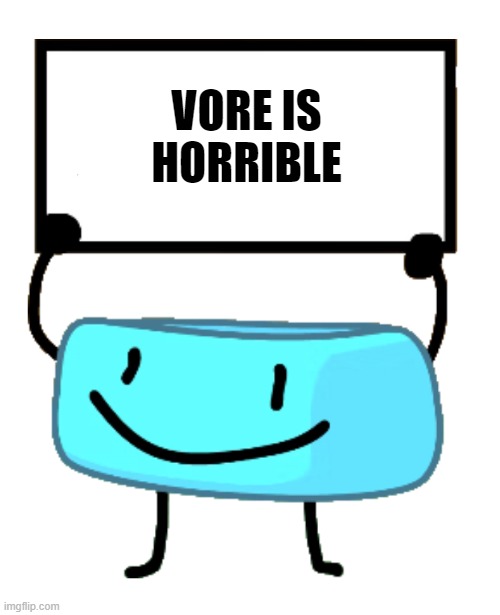 Bracelety Sign | VORE IS HORRIBLE | image tagged in bracelety sign | made w/ Imgflip meme maker