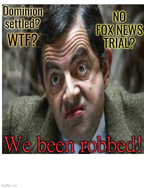 Fox news loses, but still wins. | NO FOX NEWS TRIAL? Dominion settled? WTF? We been robbed! | image tagged in maga,fox news,losers,liars,politics | made w/ Imgflip meme maker