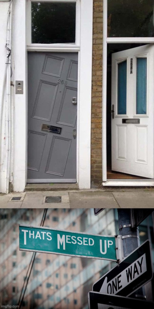 Building fail | image tagged in thats messed up,door,you had one job,design fails,memes,building | made w/ Imgflip meme maker