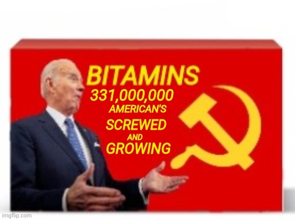 Bitamins | 331,000,000; AMERICAN'S; SCREWED; AND; GROWING | image tagged in flintstones,vitamin,america,screwed | made w/ Imgflip meme maker