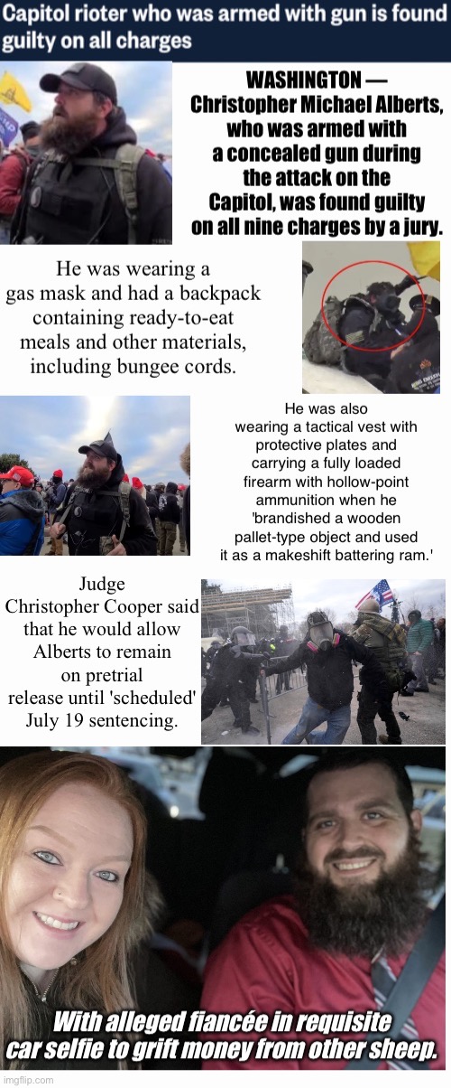 Guilty and 'prepared for battle,' but still walking free | image tagged in domestic terrorist,shotgun wedding,she'll wait for you,treason,soft judges,are killers free until sentencing | made w/ Imgflip meme maker