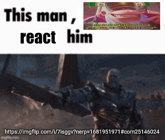 temp is called "Cranky Kong he makes me laugh" | react; https://imgflip.com/i/7isggv?nerp=1681951971#com25146024 | image tagged in this man _____ him | made w/ Imgflip meme maker