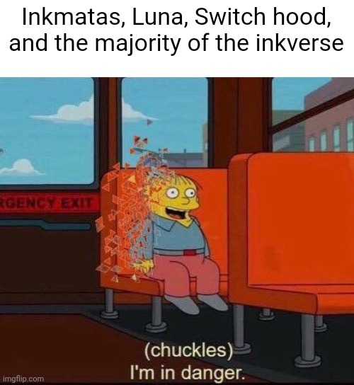 Infinity War Dusted Death | Inkmatas, Luna, Switch hood, and the majority of the inkverse | image tagged in infinity war dusted death | made w/ Imgflip meme maker