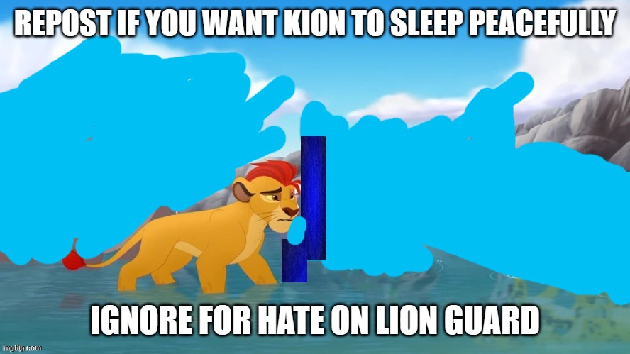 Jackass | REPOST IF YOU WANT KION TO SLEEP PEACEFULLY; IGNORE FOR HATE ON LION GUARD | image tagged in jackass | made w/ Imgflip meme maker