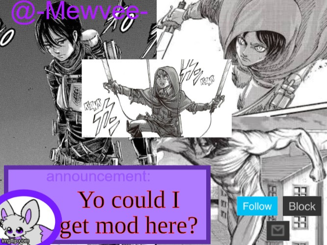 Mewvee temp 5.0 (Thx sylceon!!) | Yo could I get mod here? | image tagged in mewvee temp 5 0 thx sylceon | made w/ Imgflip meme maker