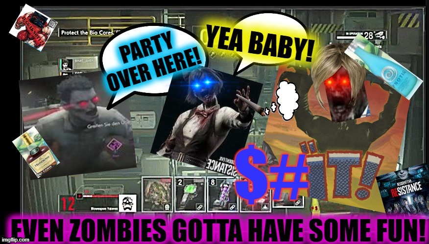 zombie night on the town! | image tagged in resident evil | made w/ Imgflip meme maker