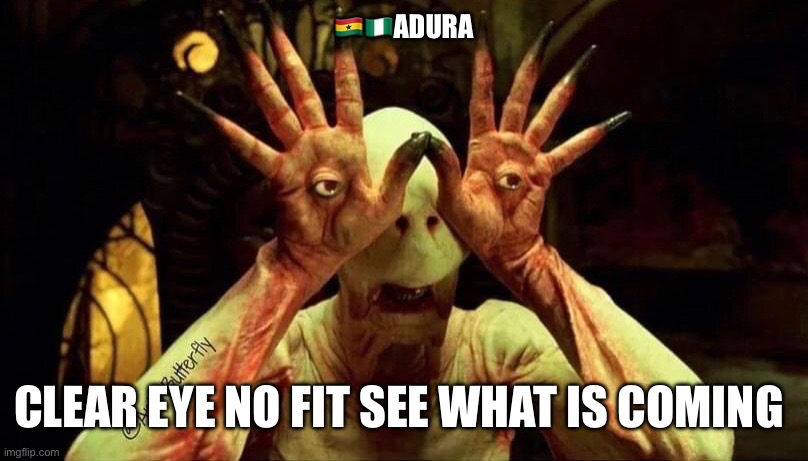 Waitin | 🇬🇭🇳🇬ADURA; CLEAR EYE NO FIT SEE WHAT IS COMING | image tagged in wall street | made w/ Imgflip meme maker