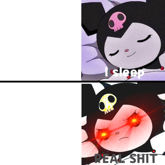 Kuromi I Sleep Meme Blank Meme Template