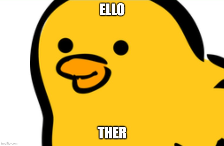 Ello Ther | ELLO THER | image tagged in ello ther | made w/ Imgflip meme maker