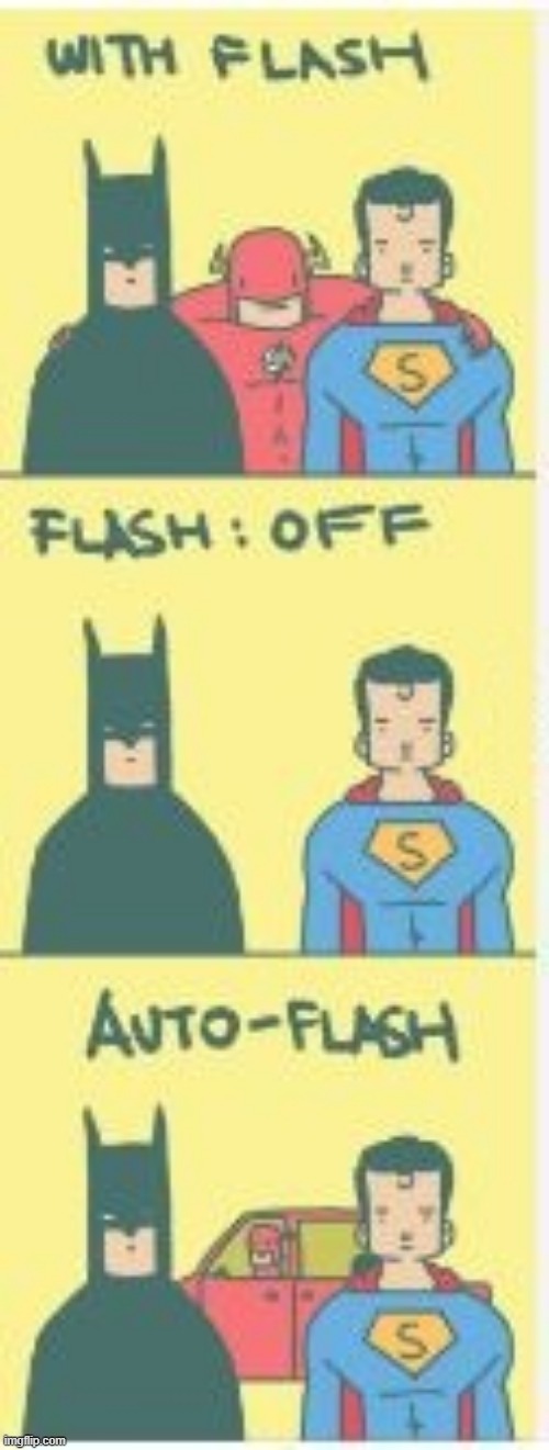 Flash Modes | image tagged in the flash,batman,superman | made w/ Imgflip meme maker