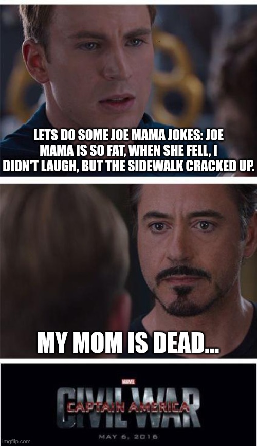 His Mom And Dad Are Both Dead 0 Imgflip