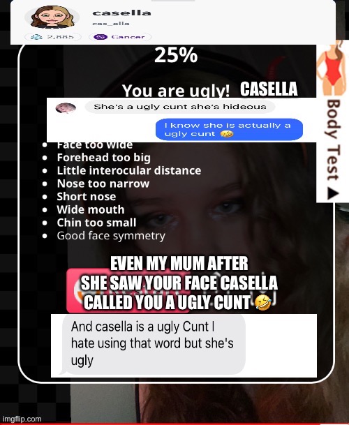 Casella cas_ella is a ugly cunt my mum and girlfriend agree | image tagged in ugly girl,ugly,ugly woman,funny memes,memes,imgflip | made w/ Imgflip meme maker