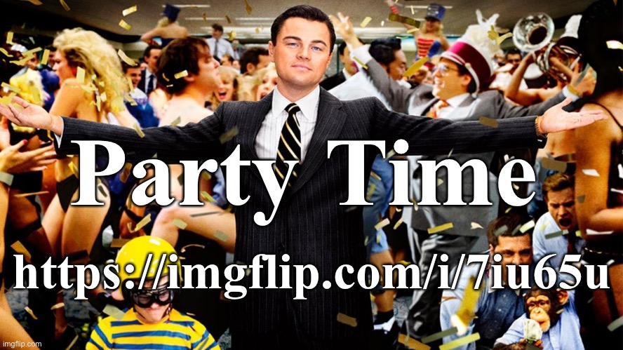 https://imgflip.com/i/7iu65u? | Party Time; https://imgflip.com/i/7iu65u | image tagged in wolf party | made w/ Imgflip meme maker