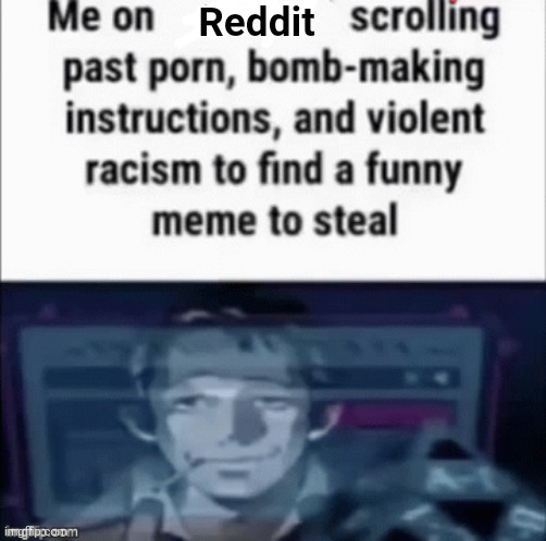 Reddit | made w/ Imgflip meme maker