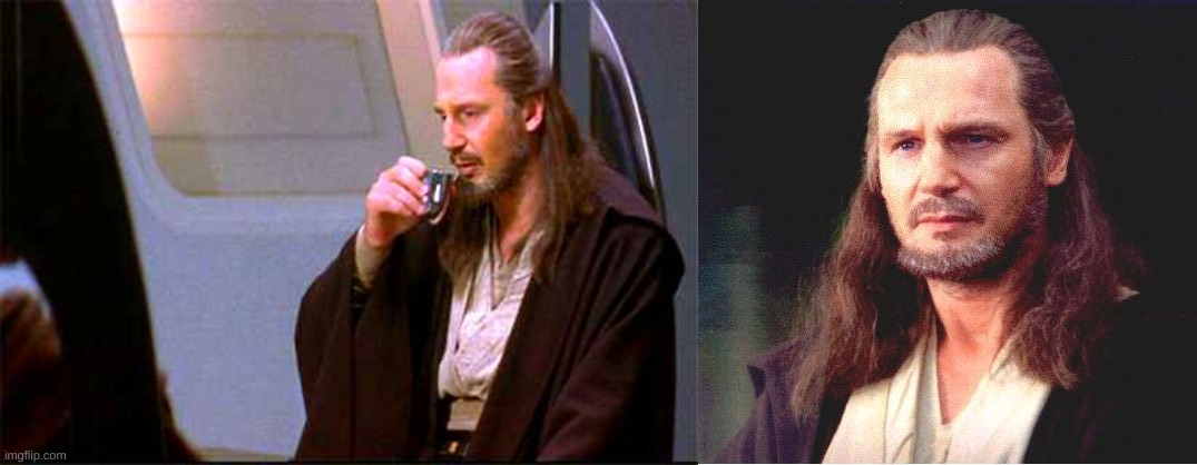 Qui-Gon Jinn before and after realizing something was wrong: | image tagged in qui-gon gin drinking,qui gon jinn,please upvote,iam trying to reach more points | made w/ Imgflip meme maker