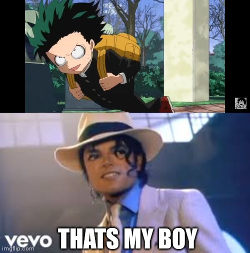 Smooth hero | THATS MY BOY | image tagged in michael jackson | made w/ Imgflip meme maker