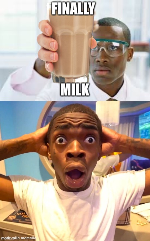 Wow | FINALLY; MILK | image tagged in finally,fun,milk,suprised | made w/ Imgflip meme maker