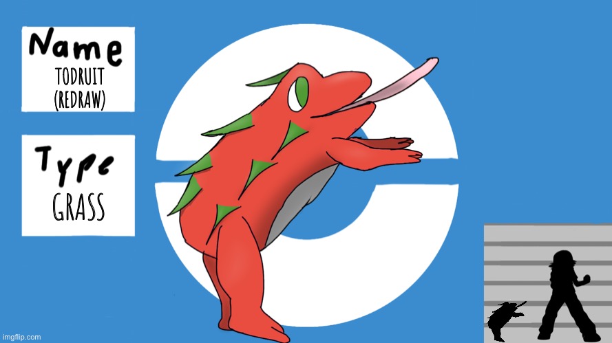 Todruit Redrawn | TODRUIT
(REDRAW); GRASS | image tagged in pokemon | made w/ Imgflip meme maker