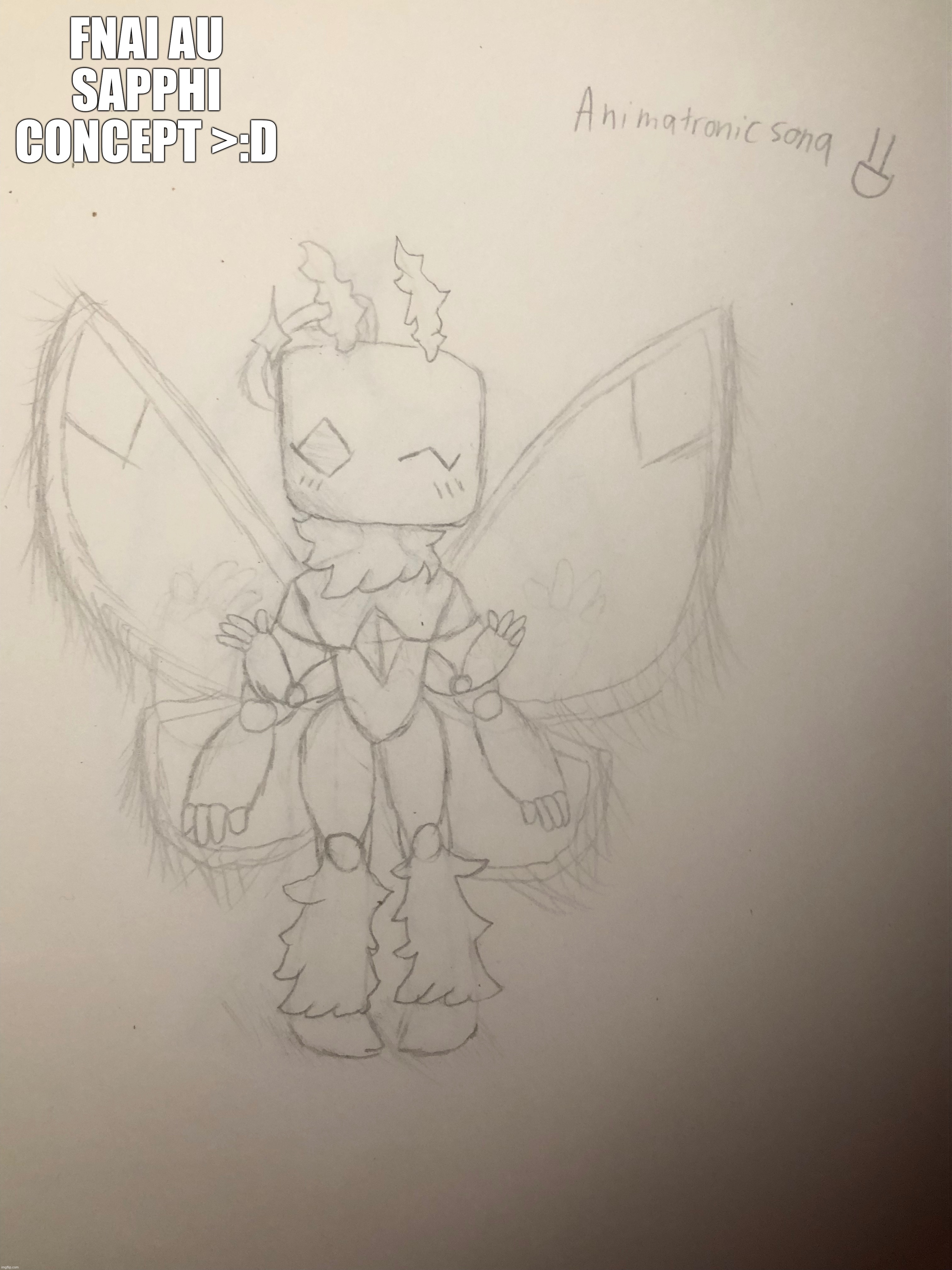 Fluffy moth robot >:D | FNAI AU SAPPHI CONCEPT >:D | made w/ Imgflip meme maker