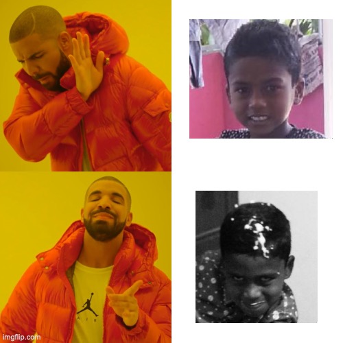 cringe kid | image tagged in memes,drake hotline bling | made w/ Imgflip meme maker