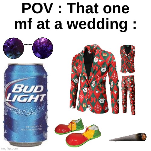 That one weird uncle starter pack : | POV : That one mf at a wedding : | image tagged in memes,funny,relatable,wedding,uncle,front page plz | made w/ Imgflip meme maker