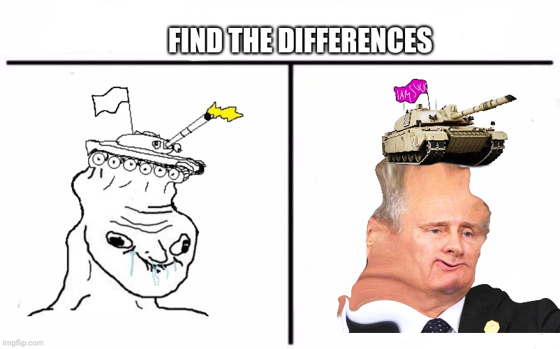 Find differnces | FIND THE DIFFERENCES | image tagged in memes,different,vladimir putin | made w/ Imgflip meme maker