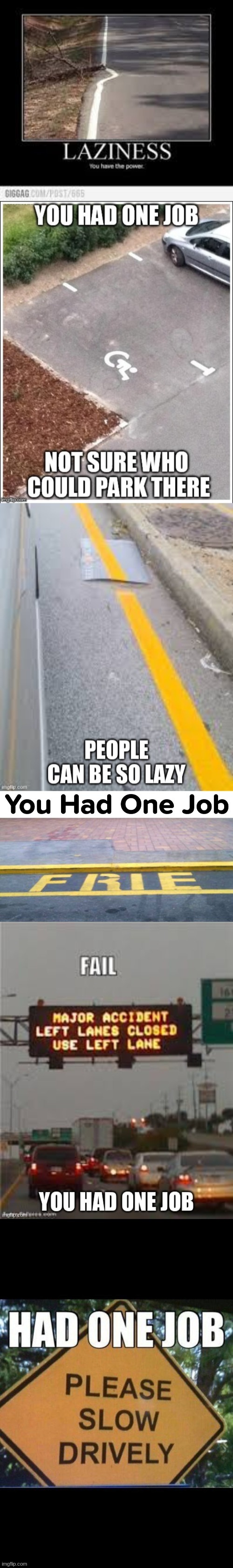 image tagged in fun,funny,you had one job just the one,you had one job | made w/ Imgflip meme maker