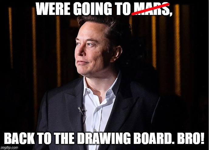 Mars | image tagged in elon musk,spacex,420 | made w/ Imgflip meme maker