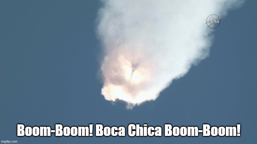 Falcon Heavy Go Boom! | Boom-Boom! Boca Chica Boom-Boom! | image tagged in falcon heavy explodes,boom | made w/ Imgflip meme maker