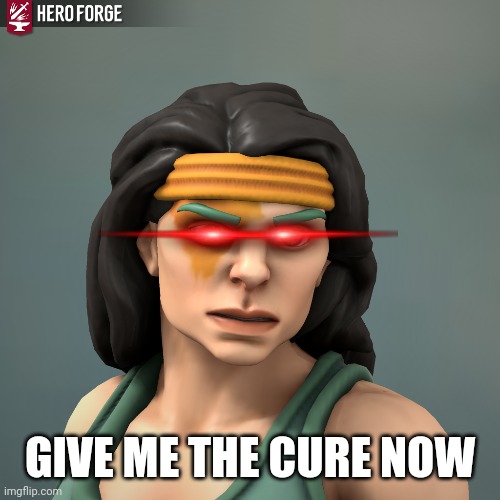 Gingerbread Woman wants the cure for the super crown | GIVE ME THE CURE NOW | made w/ Imgflip meme maker