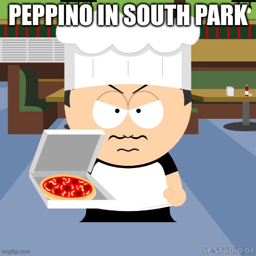 peppino in south park | PEPPINO IN SOUTH PARK | image tagged in south park,pizza tower | made w/ Imgflip meme maker