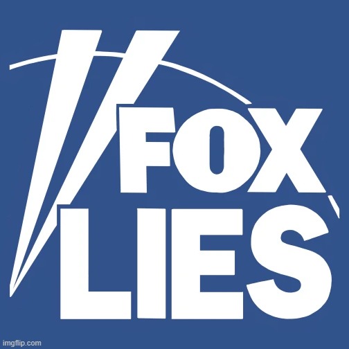 image tagged in fox,lies | made w/ Imgflip meme maker