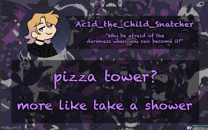 . | pizza tower? more like take a shower | made w/ Imgflip meme maker