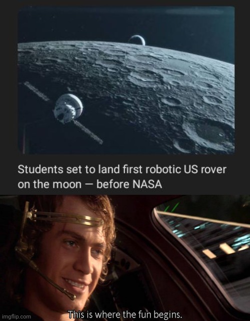Landing | image tagged in this is where the fun begins,students,moon,landing,science,memes | made w/ Imgflip meme maker