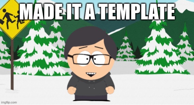 phobos as a south park character | MADE IT A TEMPLATE | image tagged in phobos as a south park character | made w/ Imgflip meme maker