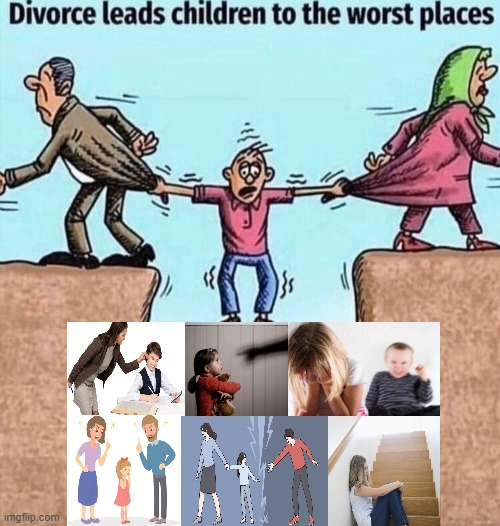 If there's one thing you'll find out about me guys it's that this is why my mom and dad shouldn't have gotten divorced )': D'X | image tagged in divorce leads children to the worst places,memes,child abuse,dank memes,scumbag families,relatable memes | made w/ Imgflip meme maker