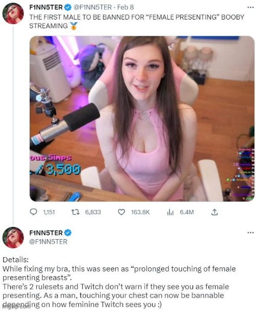 He was eventually unbanned. | image tagged in femboy,crossdresser,discrimination,gamer girl,twitch | made w/ Imgflip meme maker