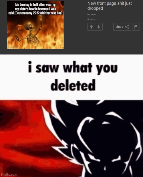 image tagged in i saw what you deleted | made w/ Imgflip meme maker